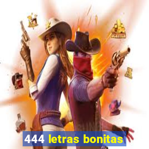 444 letras bonitas